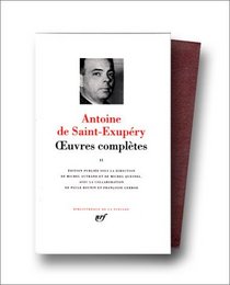 Saint-Exupry : Oeuvres compltes, tome 2