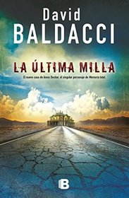 La Ultima milla (The Last Mile) (Amos Decker, Bk 2) (Spanish Edition)