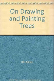 On Drawing and Painting Trees