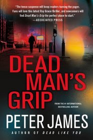Dead Man's Grip (Roy Grace, Bk 7)