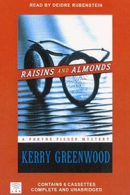 Raisins and Almonds (Phryne Fisher, Bk 9) (Audio Cassette) (Unabridged)