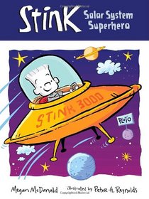 Stink and the Solar System Superhero (Stink, Bk 5)