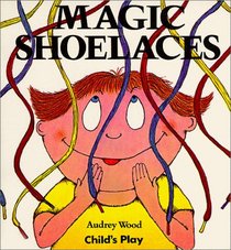 Magic Shoelaces (Child's Play Theatre Edition)