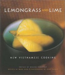 Lemongrass and Lime: New Vietnamese Cooking