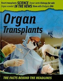 Organ Transplants (Science in the News)