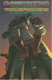 Cybertronian TRG Unofficial Transformers Guide Volume 3 (Cybertronian: The Unofficial Transformers Recognition Guide)