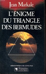 L'enigme du Triangle des Bermudes (Bibliotheque de l'etrange) (French Edition)