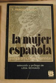La mujer espanola y otros articulos feministas (Libros de bolsillo) (Spanish Edition)