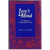 Loves Mind: An Essay on Contemplative Life