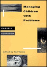 Managing Children With Problems (Education Ser.)