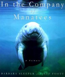 In the Company of Manatees : A Tribute