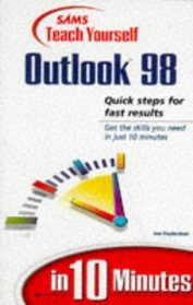 Sams Teach Yourself Microsoft Outlook 98 in 10 Minutes (Sams Teach Yourself)