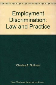 Employment Discrimination: Law and Practice, Vol. 1
