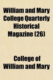 William and Mary College Quarterly Historical Magazine (26)