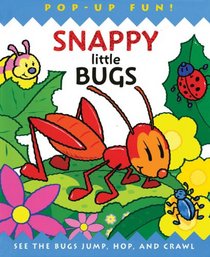 Snappy Little Bugs (Snappy Pop-Ups)
