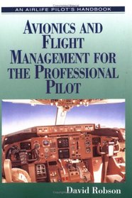 Avionics and Flight Management for the Professional Pilot (Trevor Thom Manuals)