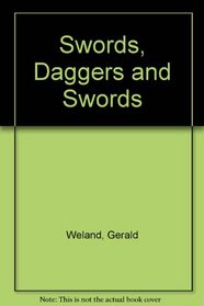 Swords, Daggers and Swords