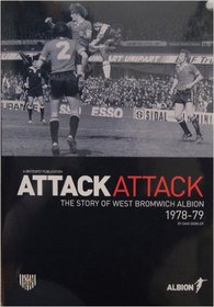 Attack Attack: The Story of West Bromwich Albion 1978-79