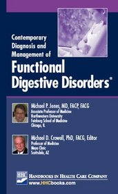 Contemporary Diagnosis and Management of Functional Digestive Disorders