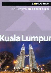 Kuala Lumpur Complete Residents' Guides