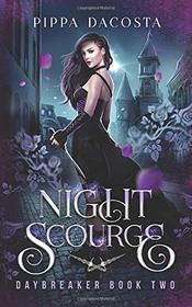 Night Scourge: A gothic urban fantasy (Daybreaker)
