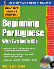 Practice Makes Perfect Beginning Portuguese with Two Audio CDs (Practice Makes Perfect Series)