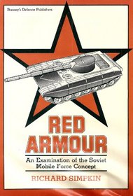 Red Armour: An Examination of the Soviet Mobile  Force Concept (Brassey Book)