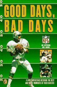 Good Days, Bad Days: An Official NFL Book