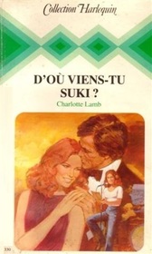 D'ou viens-tu Suki? (The Girl from Nowhere) (French Edition)