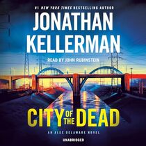 City of the Dead: An Alex Delaware Novel