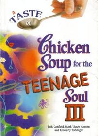 A Taste of Chicken Soup for the Teenage Soul 3