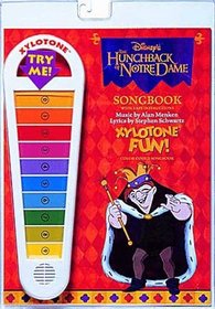 Disney's the Hunchback of Notre Dame Songbook: With Easy Insturctions Xylotone (Xylotone Fun!)