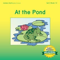 Early Phonics Reader: At the Pond