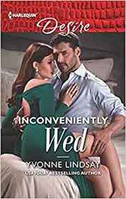 Inconveniently Wed (Marriage at First Sight, Bk 2) (Harlequin Desire, No 2639)
