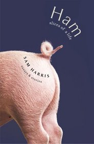 Ham: Slices of a Life: Essays and Stories