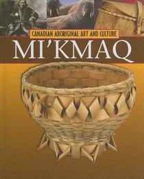 Mi'kmaq (Canadian Aboriginal Art & Culture)