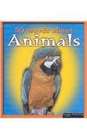 50 Words About Animals (Armentrout, David, 50 Words About.)