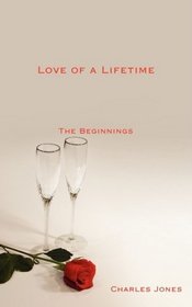 Love of a Lifetime: The Beginnings