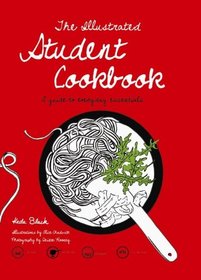 Student Cookbook: An Illustrated Guide for Everyday Essentials