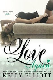 Love Again (Cowboys and Angels) (Volume 4)