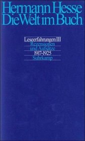 Die Welt im Buch, Bd.3, Rezensionen und Aufstze aus den Jahren 1917-1926