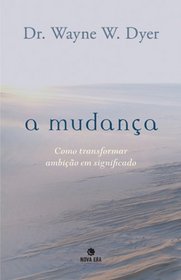 A Mudana (Em Portuguese do Brasil)