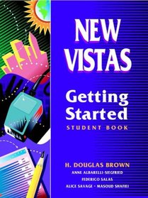 New Vistas, Getting Started (New Vistas)