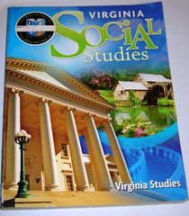 Houghton Mifflin Harcourt Social Studies Virginia: Student Edition Worktext 7-year Implementation Grade 4 Virginia Studies 2011 (Social Studies 2010-2012)