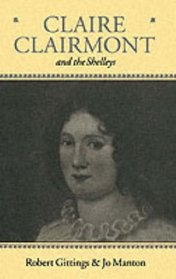 Claire Clairmont and the Shelleys 1798-1879
