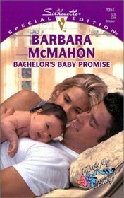 Bachelor's Baby Promise (That's My Baby!) (Silhouette Special Edition, No 1351)