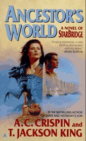 Ancestor's World: A Novel of Starbridge (Crispin, a. C. Starbridge.)