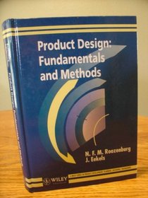 Product Design: Fundamentals and Methods (A Wiley Series in Product Development)