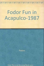 Fodor's Fun in Acapulco  1987