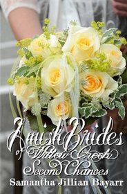 Amish Brides of Willow Creek: Second Chances: Book Two